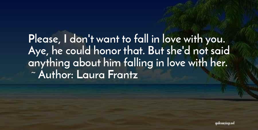 Laura Frantz Quotes 2262545