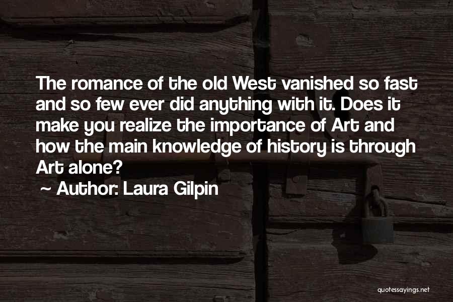 Laura Gilpin Quotes 2253147