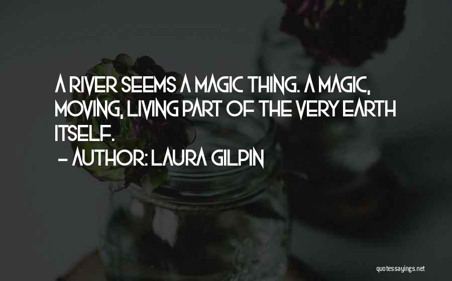 Laura Gilpin Quotes 305131