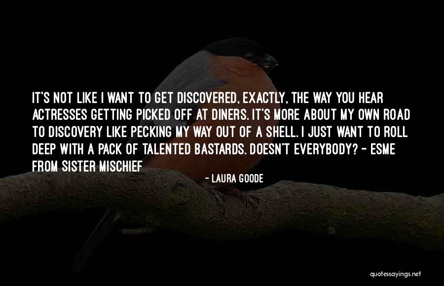 Laura Goode Quotes 1708114