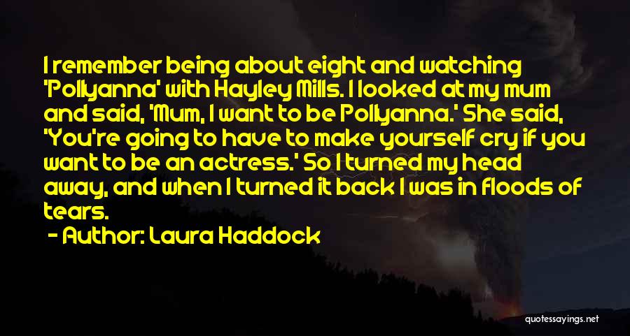 Laura Haddock Quotes 834728