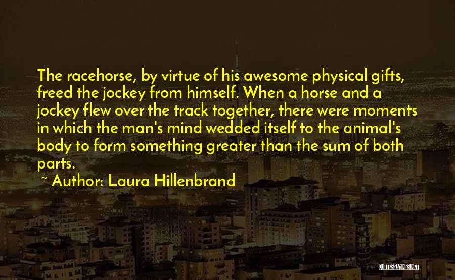 Laura Hillenbrand Quotes 1056649