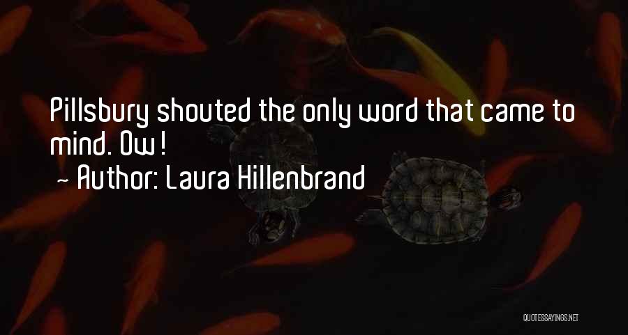 Laura Hillenbrand Quotes 1135652