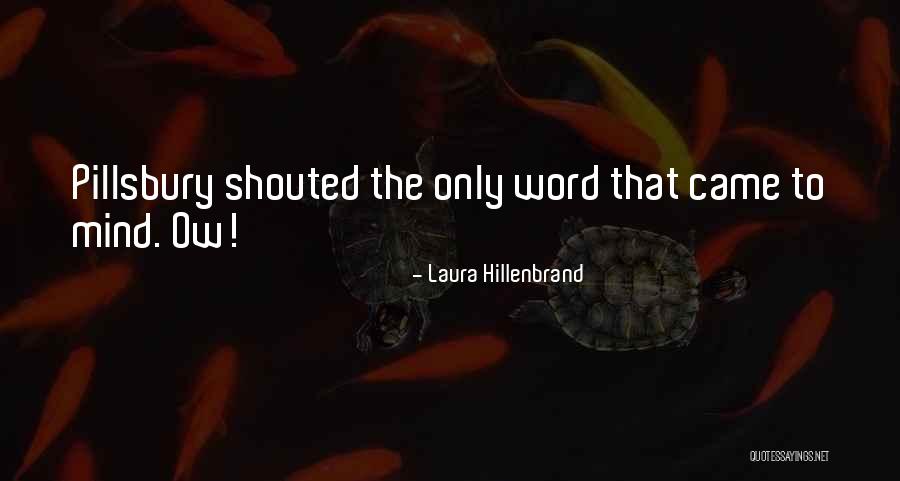 Laura Hillenbrand Quotes 1135652