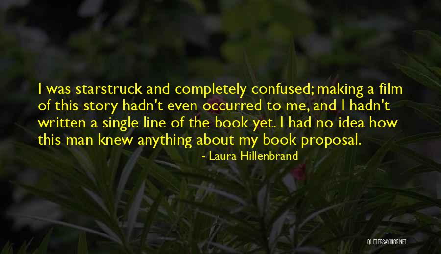 Laura Hillenbrand Quotes 1145187