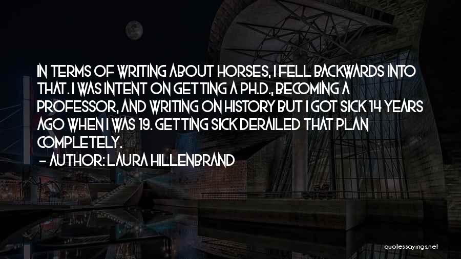 Laura Hillenbrand Quotes 778260