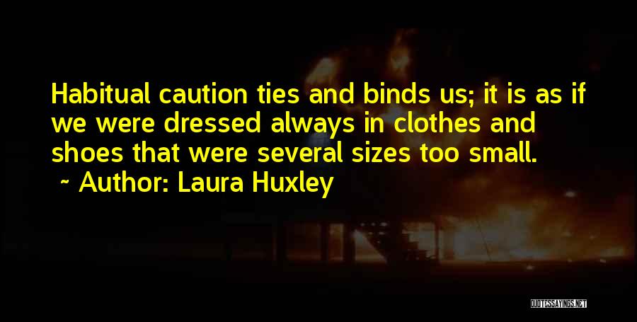 Laura Huxley Quotes 1739498