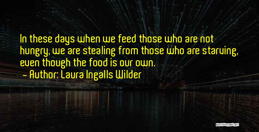 Laura Ingalls Quotes By Laura Ingalls Wilder