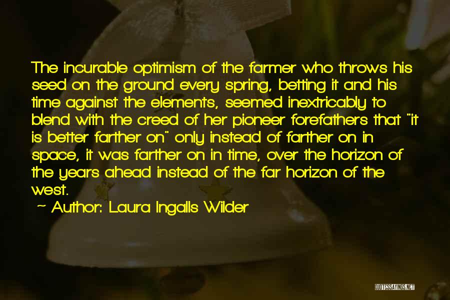 Laura Ingalls Quotes By Laura Ingalls Wilder