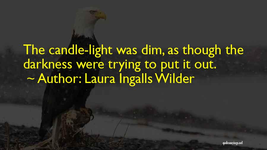 Laura Ingalls Quotes By Laura Ingalls Wilder