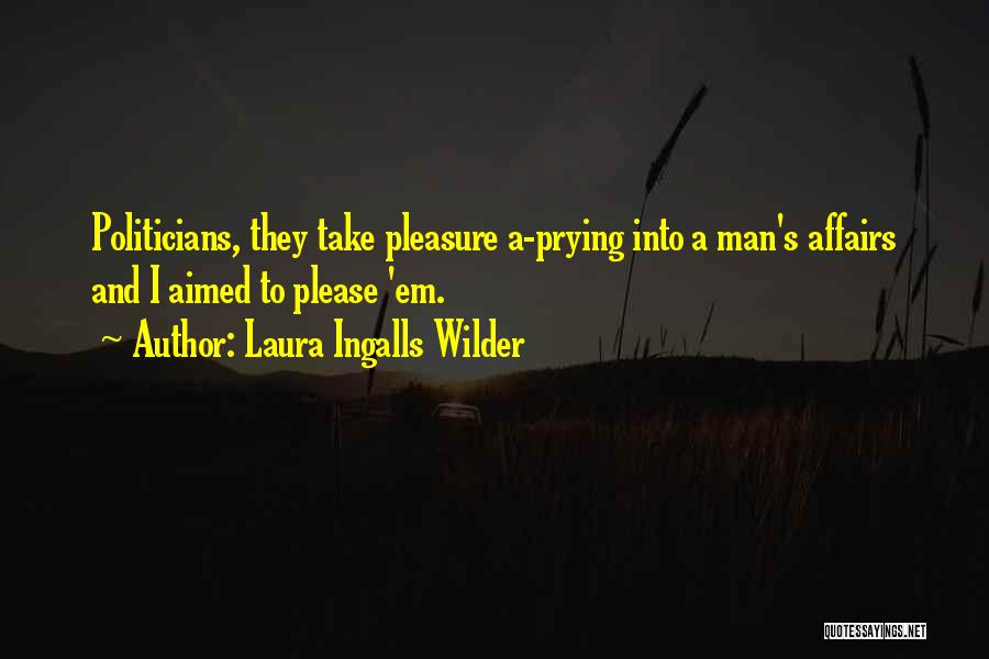 Laura Ingalls Wilder's Quotes By Laura Ingalls Wilder