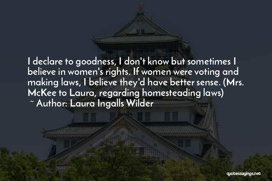 Laura Ingalls Wilder's Quotes By Laura Ingalls Wilder