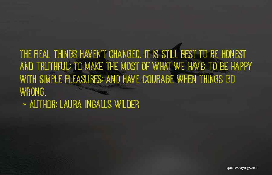 Laura Ingalls Wilder's Quotes By Laura Ingalls Wilder