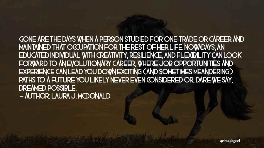 Laura J. McDonald Quotes 849918