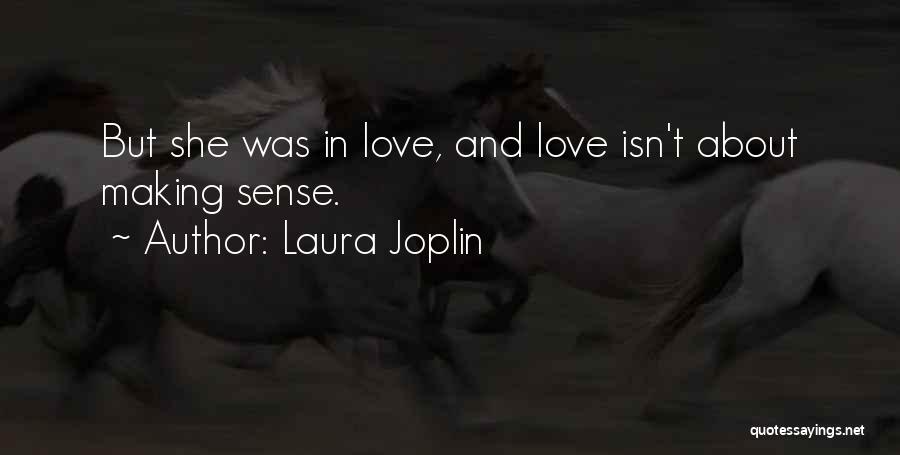 Laura Joplin Quotes 468589