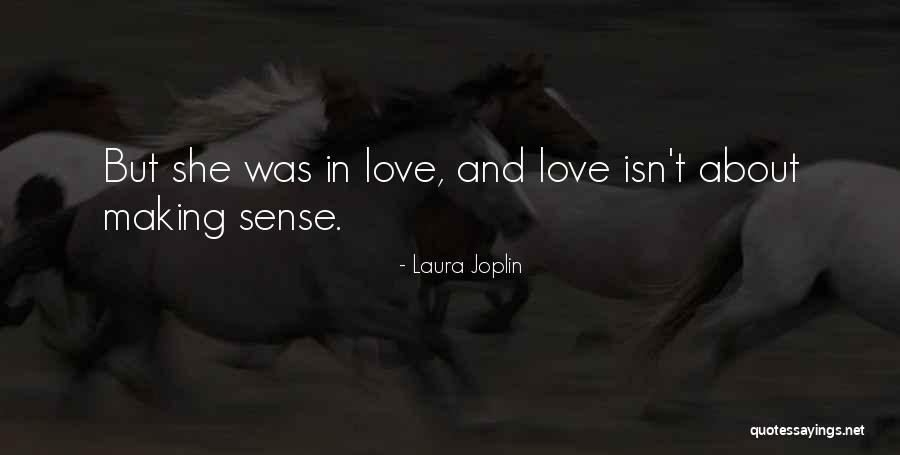 Laura Joplin Quotes 468589