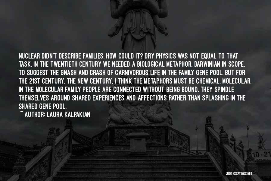 Laura Kalpakian Quotes 1276225