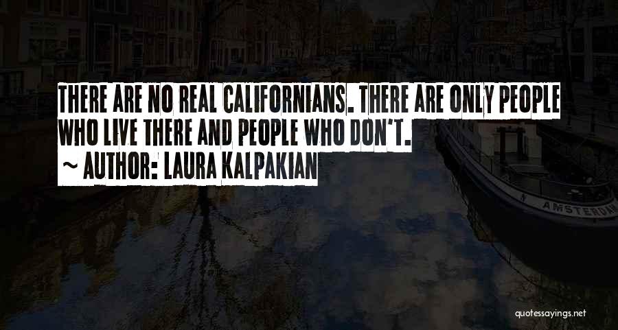 Laura Kalpakian Quotes 1861365