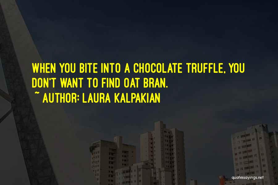 Laura Kalpakian Quotes 502406