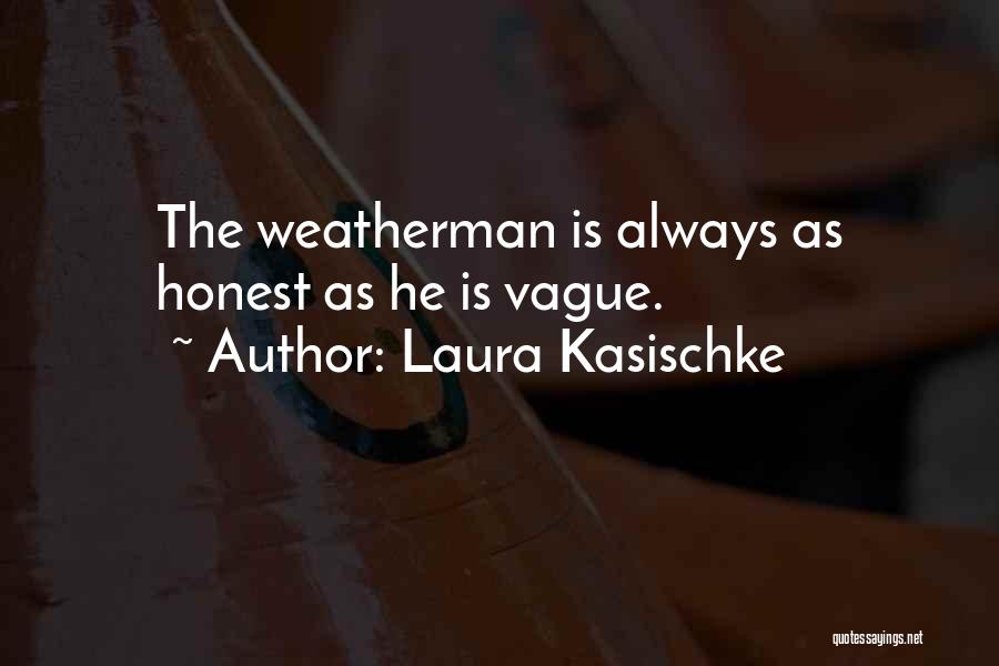 Laura Kasischke Quotes 105794