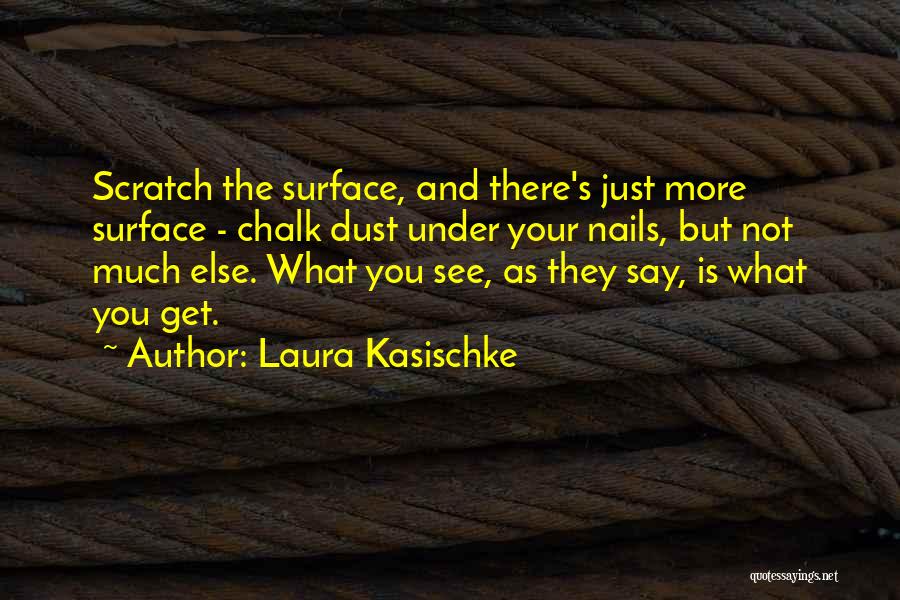 Laura Kasischke Quotes 1111471