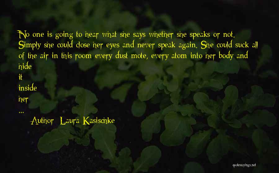 Laura Kasischke Quotes 1175871