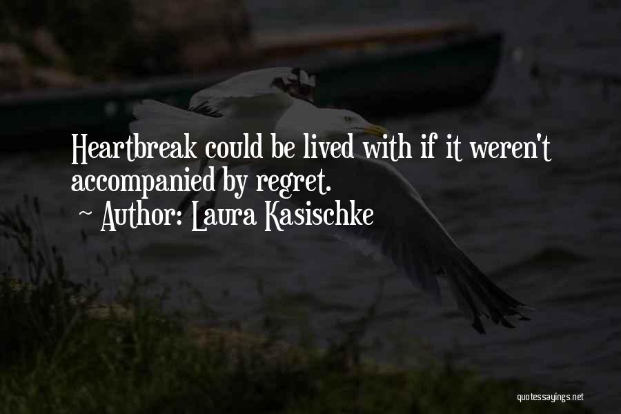 Laura Kasischke Quotes 1297632