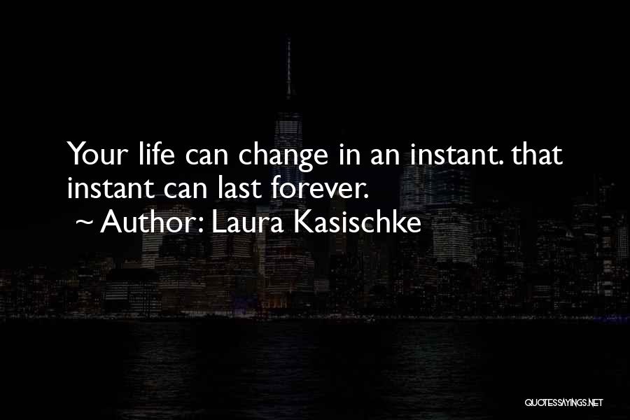 Laura Kasischke Quotes 716428