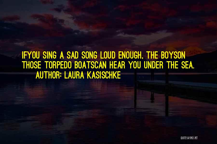 Laura Kasischke Quotes 76233