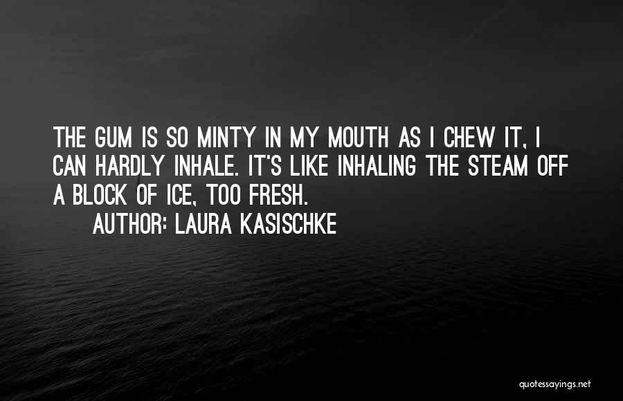 Laura Kasischke Quotes 908260