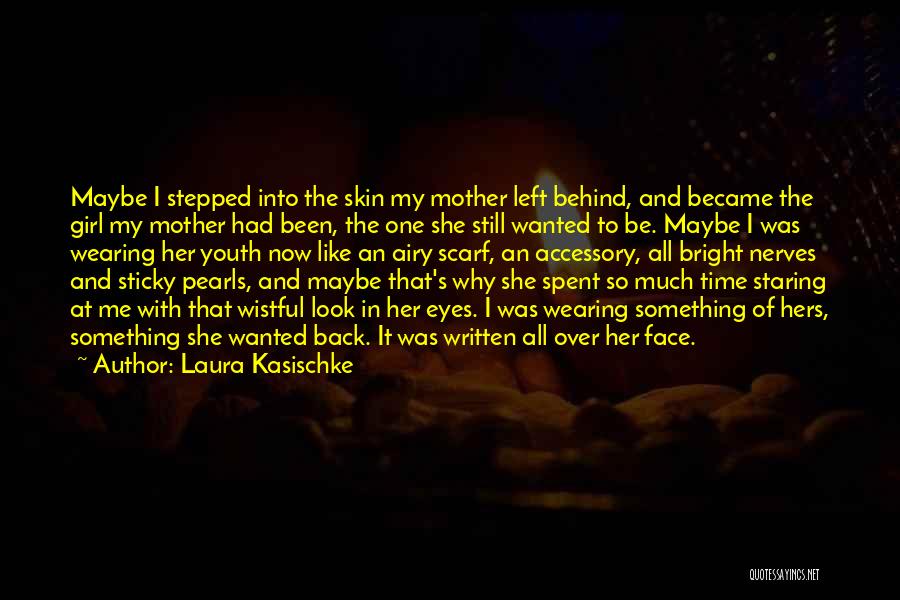 Laura Kasischke Quotes 945383