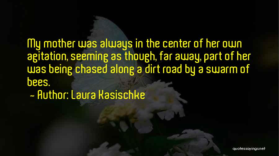 Laura Kasischke Quotes 984825