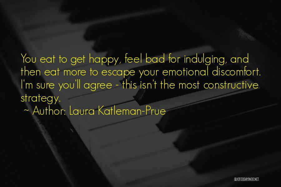 Laura Katleman-Prue Quotes 2212948