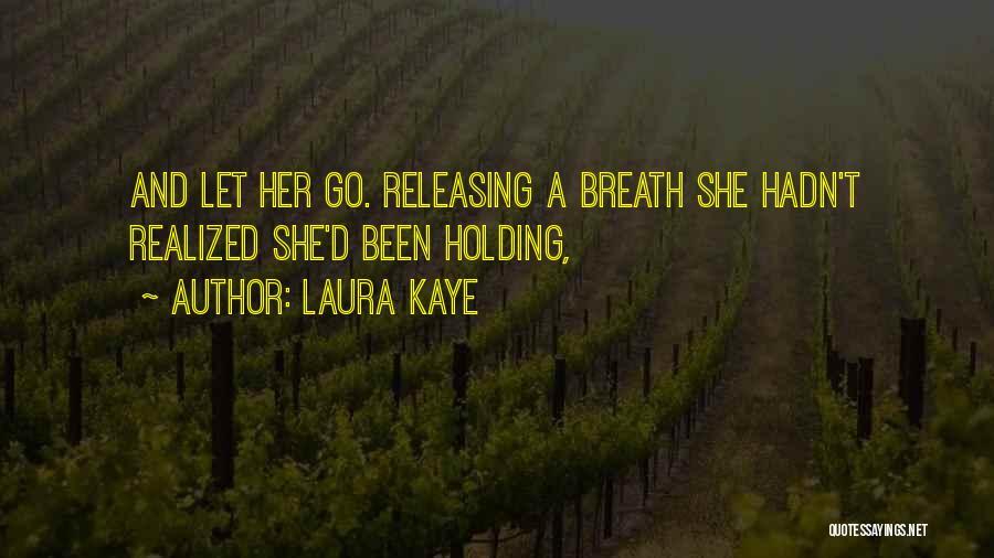 Laura Kaye Quotes 113233