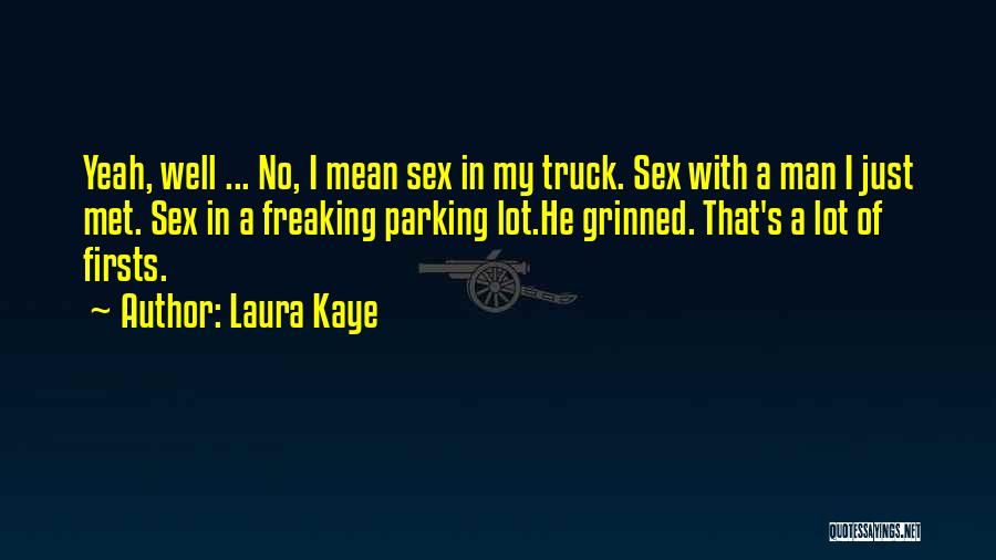 Laura Kaye Quotes 1171681