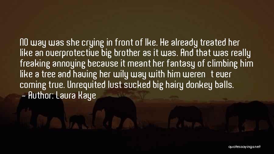 Laura Kaye Quotes 1197740