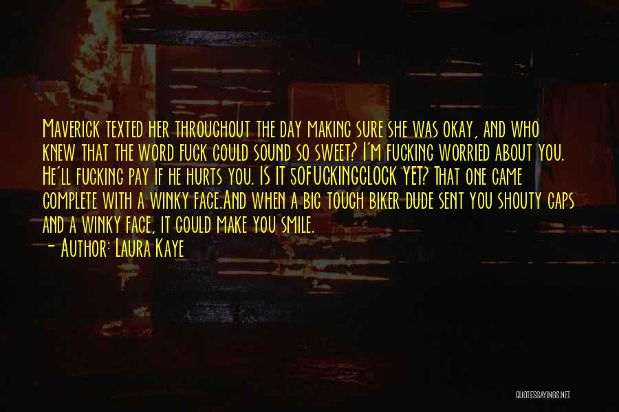 Laura Kaye Quotes 1547297