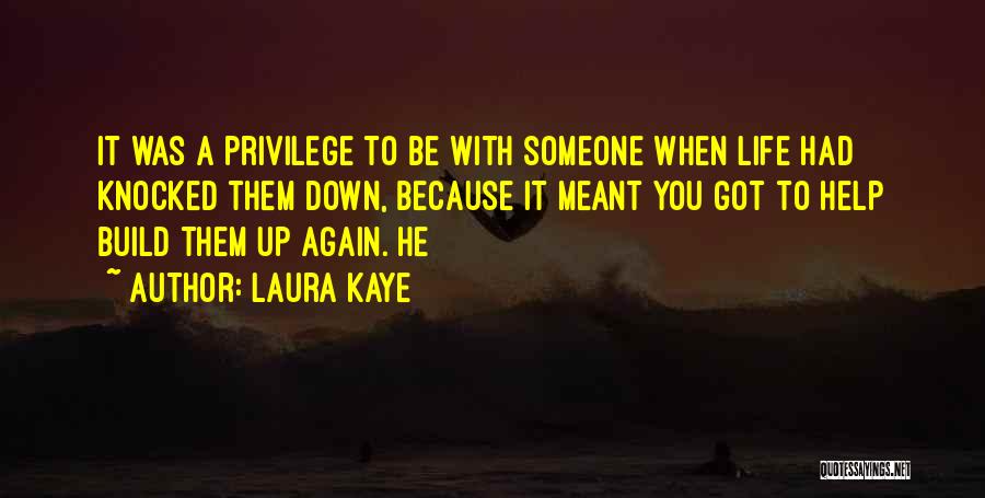 Laura Kaye Quotes 2071927