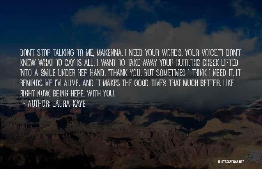 Laura Kaye Quotes 425662