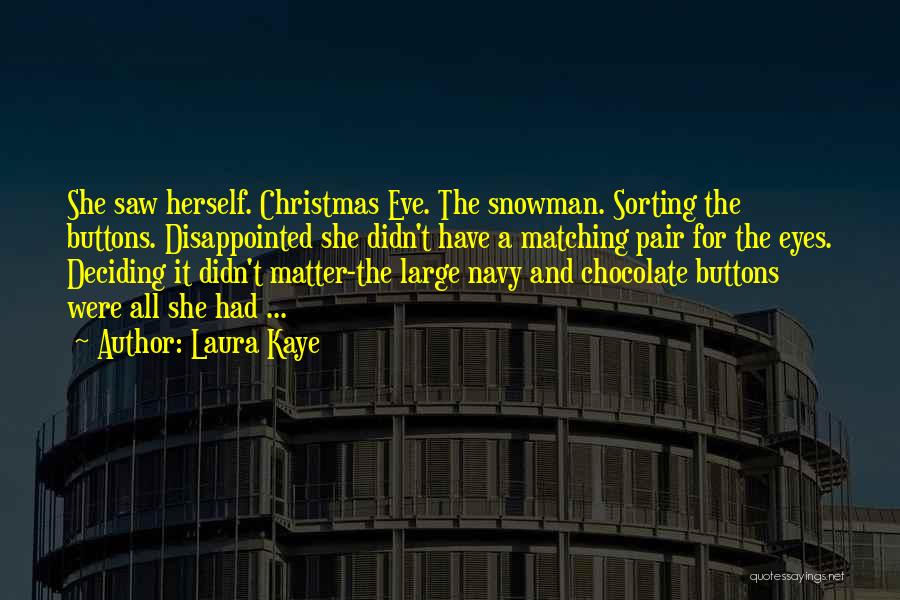 Laura Kaye Quotes 654901