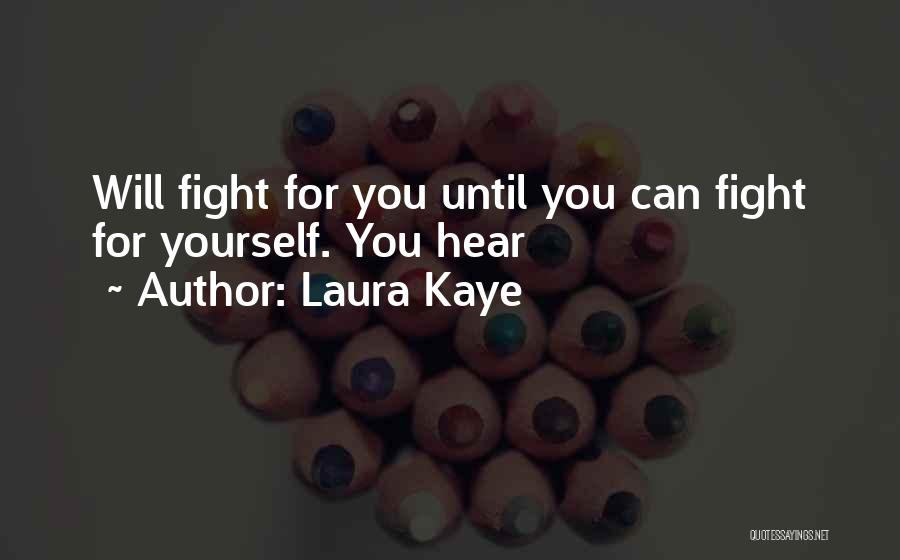 Laura Kaye Quotes 706458