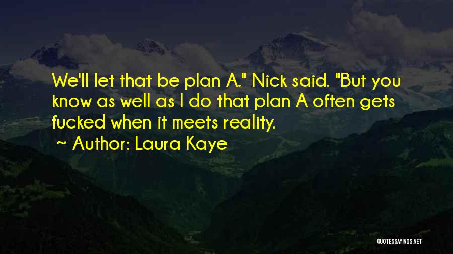 Laura Kaye Quotes 770797
