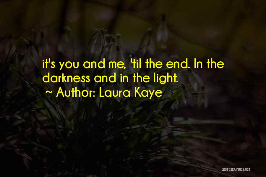 Laura Kaye Quotes 796057