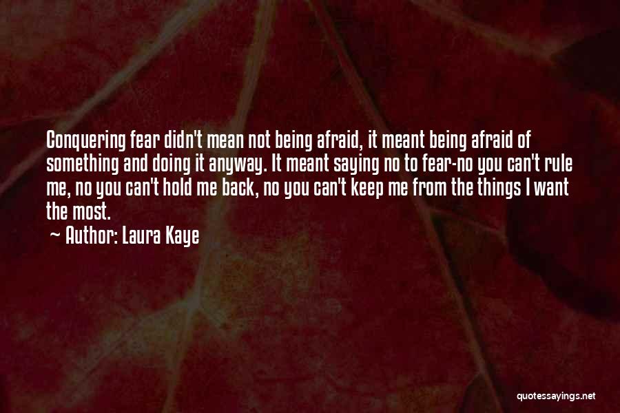 Laura Kaye Quotes 874688
