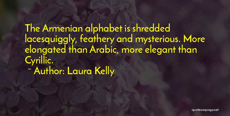 Laura Kelly Quotes 1720562