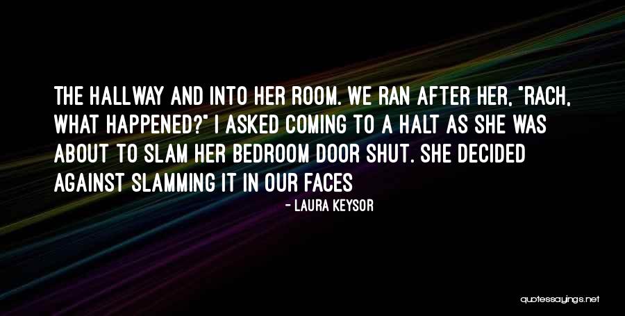 Laura Keysor Quotes 444795 Laura Keysor Quotes 444795