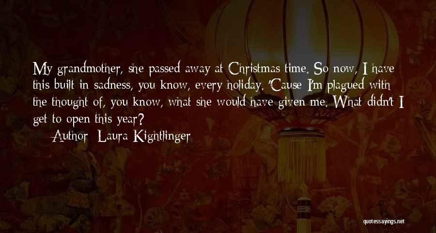 Laura Kightlinger Quotes 1494834