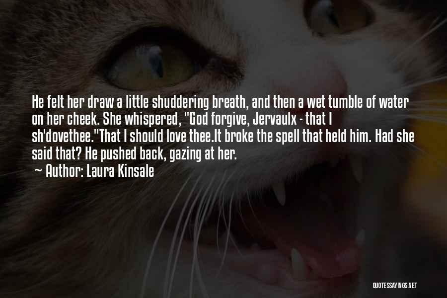 Laura Kinsale Quotes 1189753