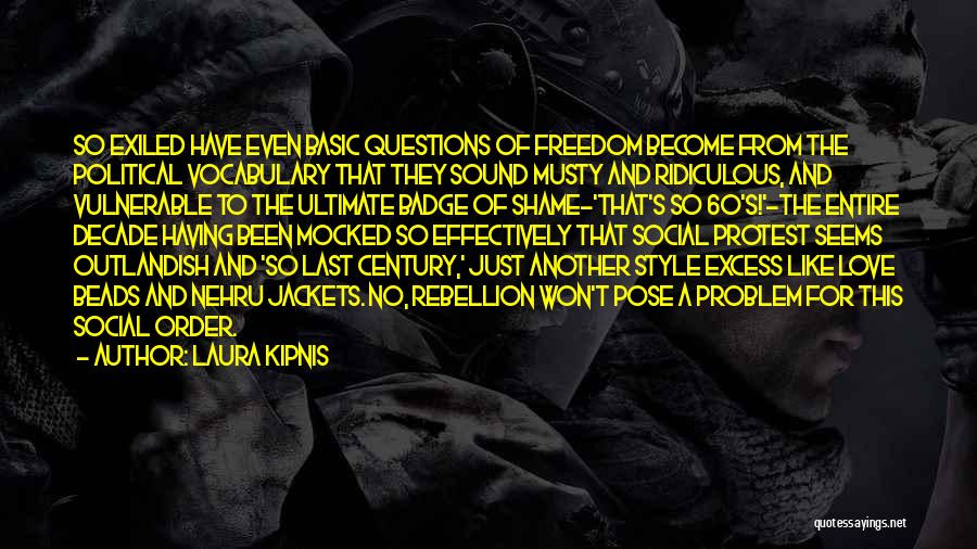 Laura Kipnis Quotes 2029903