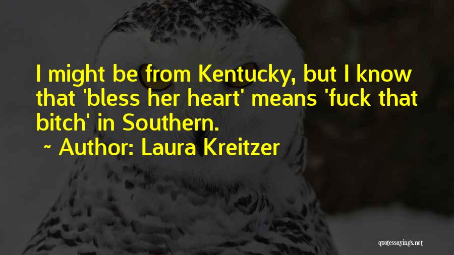 Laura Kreitzer Quotes 1817018